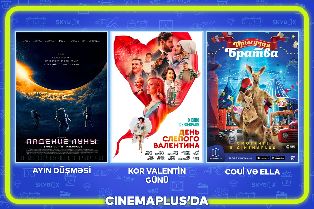 “CinemaPlus” kinoteatrlar şəbəkəsində nümayiş olunan filmlərin siyahısı - VİDEO